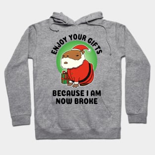 Enjoy your gifts because I am now broke Capybara Santa Hoodie